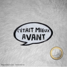 Ecusson brodé C'était mieux avant