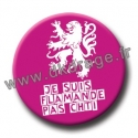 Badge / Magnet Flamande Pas Chti