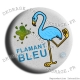 Badge Flamant Bleu