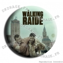 Badge / Magnet The Walking Raide