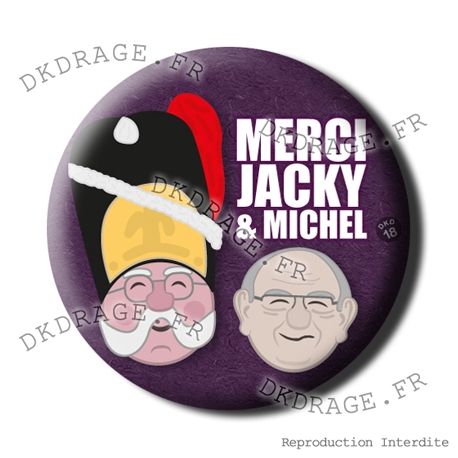 Badge / Magnet Merci Jacky et Michel