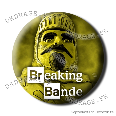 Badge / Magnet Breaking Bande