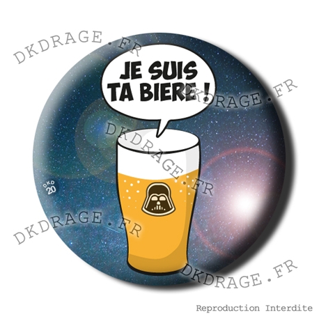 Badge / Magnet Je suis ta bière !
