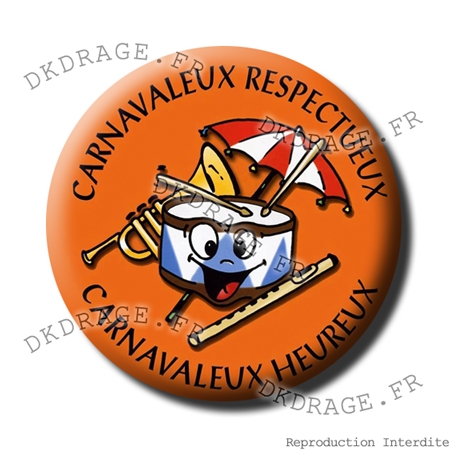 Badge / Magnet Carnavaleux Respectueux Carnavaleux Heureux