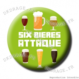 Badge / Magnet Six bières Attaque