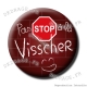Badge / Magnet Pas Stop à la Visscher