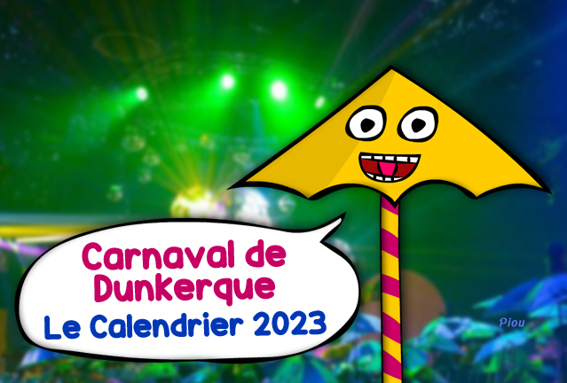 Le calendrier du Carnaval de Dunkerque 2023 !